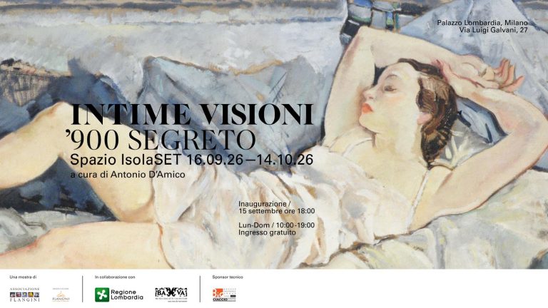 “Intime Visioni. ’900 segreto”